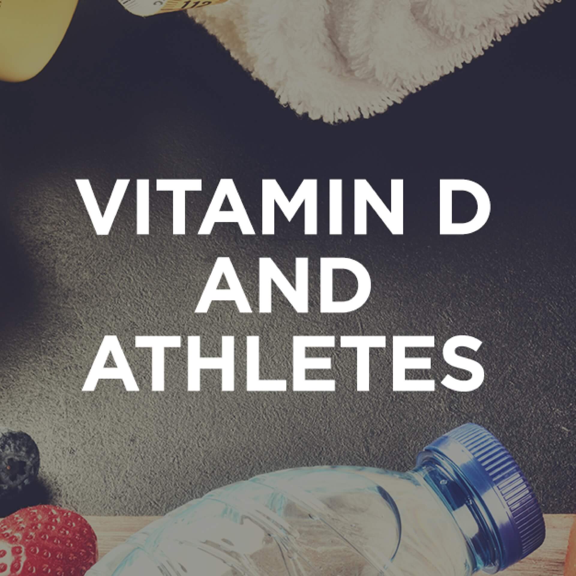 Sports Health Benefits of Vitamin D