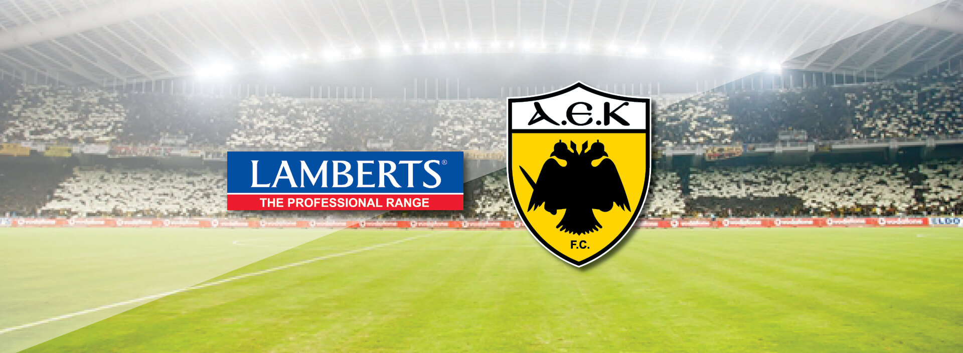LAMBERTS, official sponsor of AEK FC for the 2nd consecutive year.